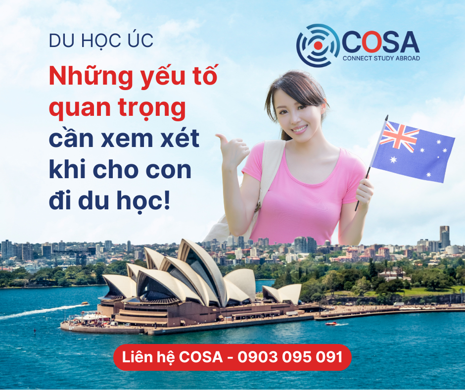 Du học Úc: Những yếu tố quan trọng cần xem xét khi cho con đi du học!