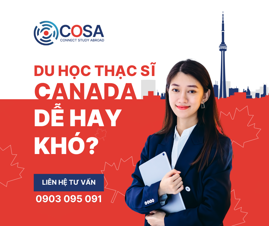 Du học Thạc sĩ Canada dễ hay khó?