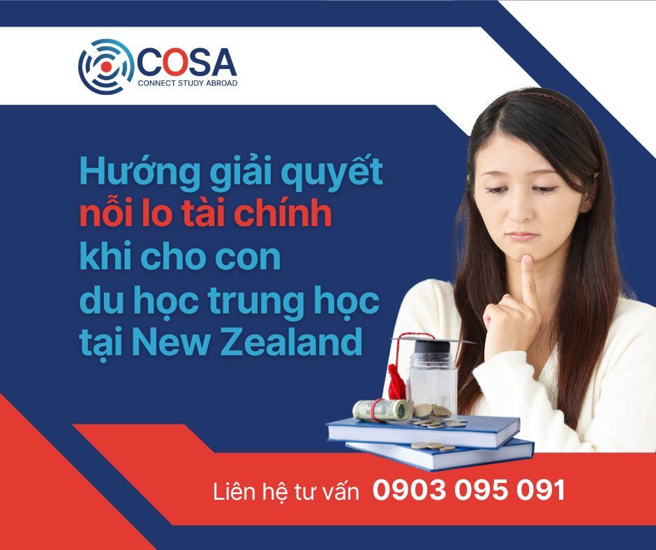 Hướng giải quyết nỗi lo tài chính khi cho con du học trung học tại New Zealand