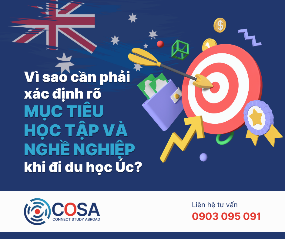 Vì sao cần phải xác định rõ mục tiêu học tập và nghề nghiệp khi đi du học Úc?