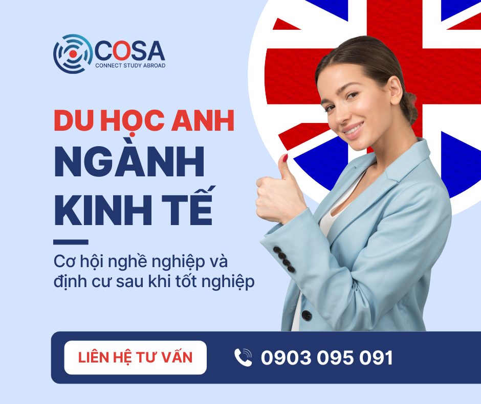 Du học Anh Quốc ngành Kinh tế: Cơ hội nghề nghiệp và định cư sau khi tốt nghiệp.