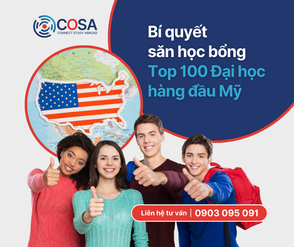 Bí quyết săn học bổng Top 100 trường Đại Học hàng đầu nước Mỹ