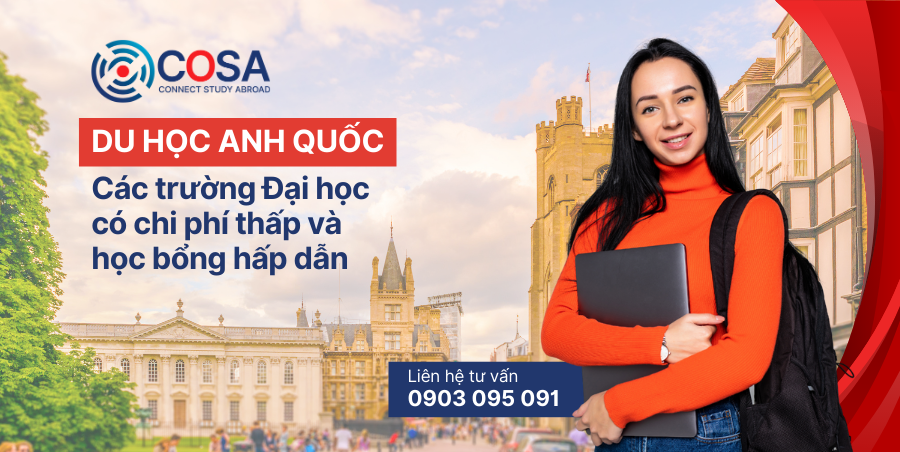 Các trường đại học tại Vương Quốc Anh có học phí thấp và học bổng