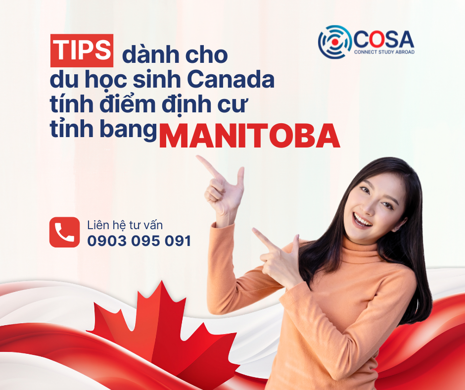 Tips dành cho du học sinh Canada để tính điểm định cư Tỉnh bang Manitoba