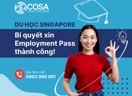 Du học Singapore: Điều kiện xin Giấy Phép Lao Động (Employment Pass)