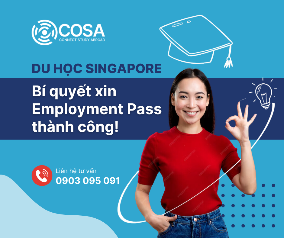Du học Singapore: Điều kiện xin Giấy Phép Lao Động (Employment Pass)
