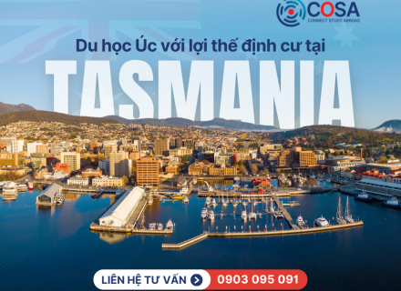 Du học Úc – Bang Tasmania với lợi thế định cư