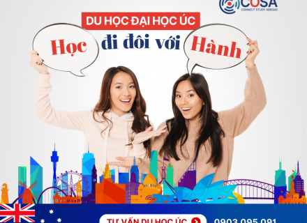 DU HỌC ĐẠI HỌC ÚC – HỌC ĐI ĐÔI VỚI HÀNH 