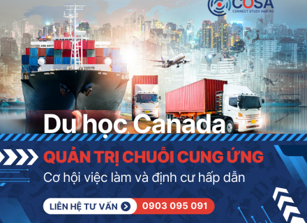 Ngành Quản trị Chuỗi Cung Ứng tại Canada: Cơ hội việc làm và định cư hấp dẫn
