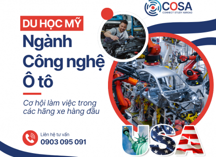Ngành Công nghệ Ô tô (Automotive Engineering) tại Mỹ: Cơ hội làm việc trong các hãng xe hàng đầu