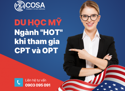 Du Học Mỹ – Ngành nghề HOT cho sinh viên khi tham gia CPT và OPT